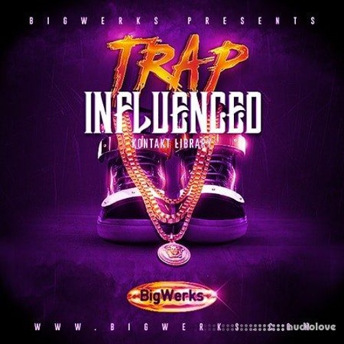 BigWerks - Trap Influenced (KONTAKT)